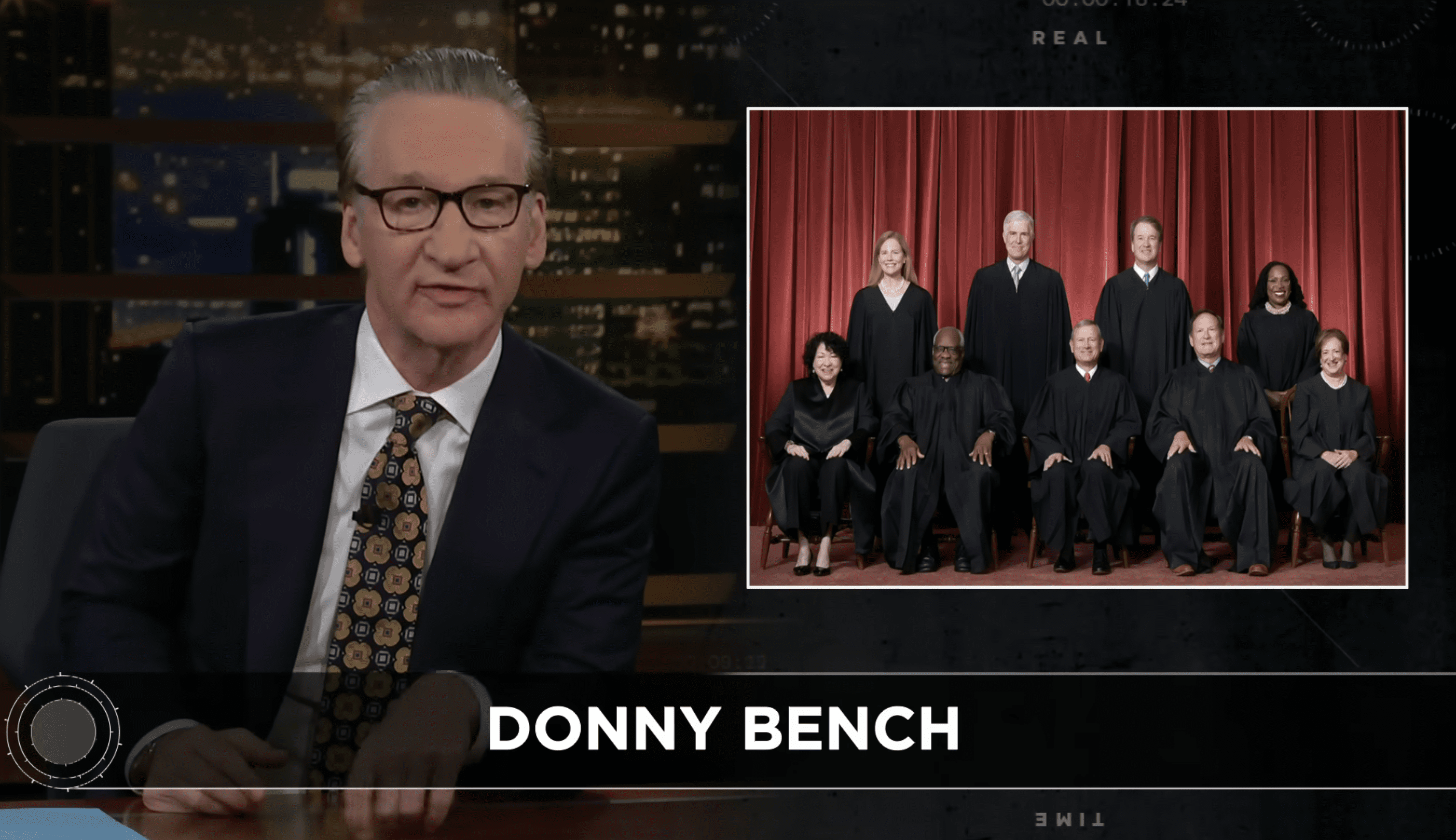 Bill Maher and SCOTUS