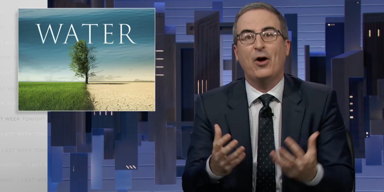 Water: Last Week Tonight With John Oliver