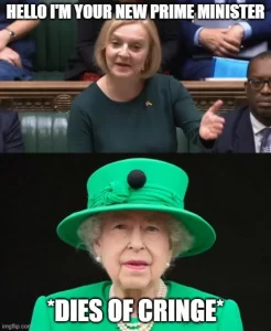 truss hello im your new prime minister queen elizabeth dies of cringe meme
