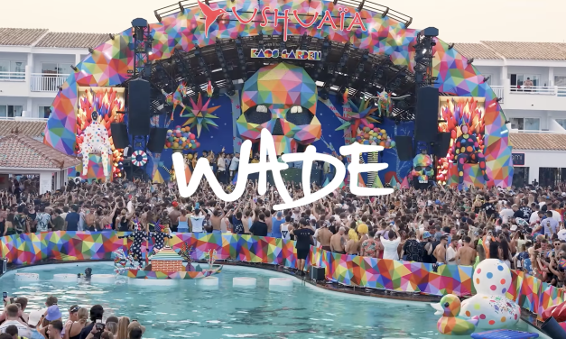 Wade Live at Elrow, Ushuaïa in Ibiza – Full Set