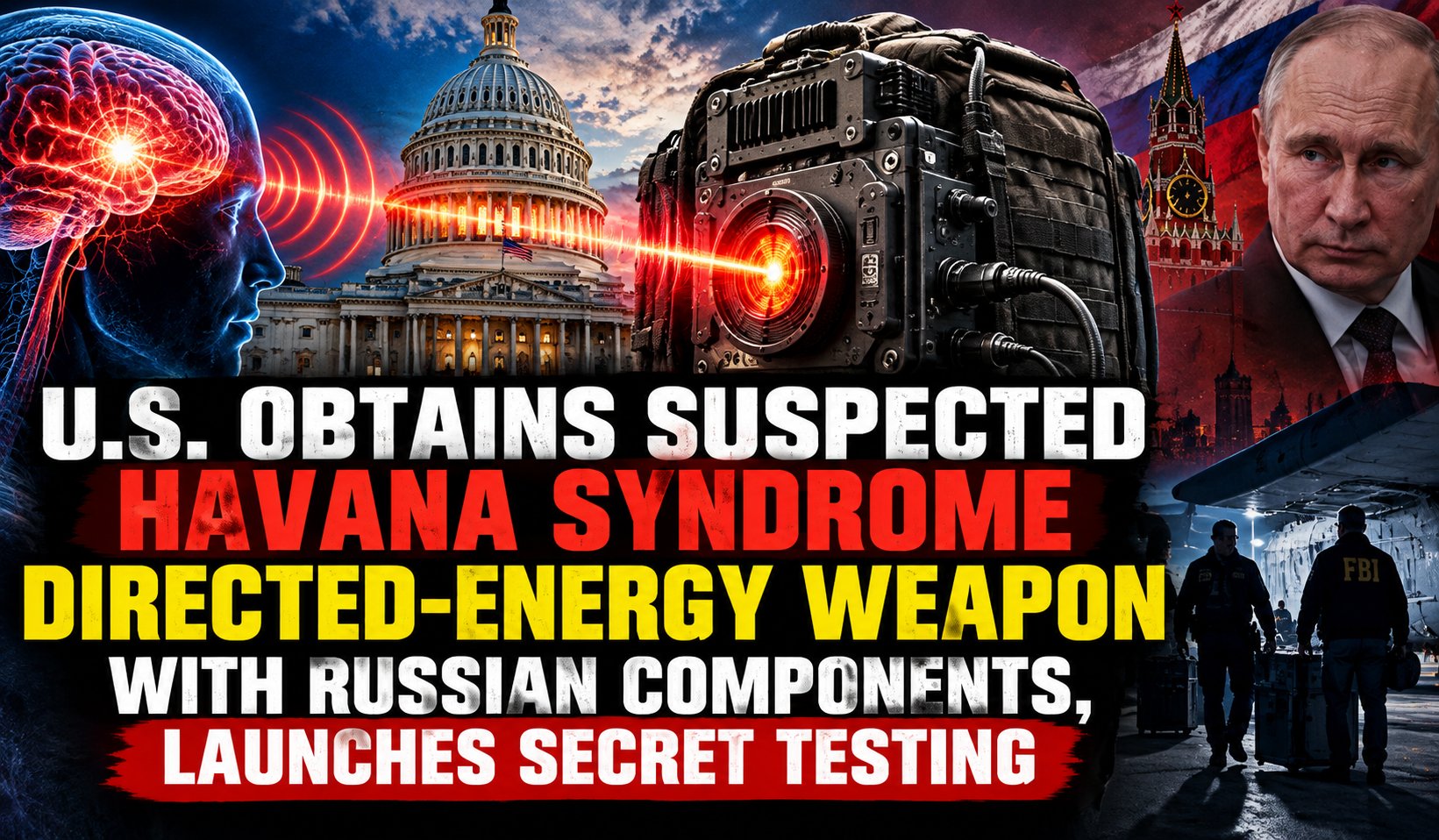 Directed Energy Weapon - Havana Syndrome